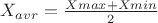 $X_{avr}=\frac{Xmax+Xmin}{2}$