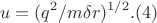 $$u = (q^2/m\delta r)^{1/2}.            (4)$$