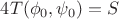 $4 T(\phi_0,\psi_0)= S$