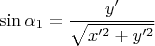 $$ \sin\alpha_1=\frac{y'}{\sqrt{x'^2+y'^2}}$$