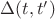 $\Delta(t,t')$
