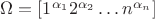 $\Omega = [1^{\alpha_1}2^{\alpha_2}\ldots n^{\alpha_n}]$