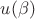 $u(\beta)$