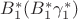 $B_1^* (B_1^*\gamma_1^*)$