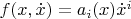 $f(x,\dot x)=a_i(x)\dot x^i$