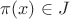 $\pi(x)\in J$