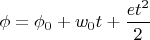 $\phi=\phi_0+w_0 t+ \dfrac{et^2}{2}$