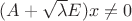 $(A+\sqrt\lambda E)x\ne0$