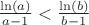 $\[
\frac{{\ln (a)}}{{a - 1}} < \frac{{\ln (b)}}{{b - 1}}
\]$