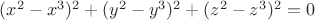 $(x^2 - x^3)^2+ (y^2 - y^3)^2+(z^2 - z^3)^2=0$