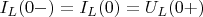 $I_L(0-) = I_L(0) = U_L(0+)$