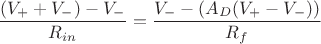 $$\dfrac {(V_{+}+V_{-})-V_-}{R_{in}}=\dfrac {V_--(A_{D}(V_{+}-V_{-}))}{R_f}$$
