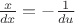 $\frac{x}{dx}=-\frac{1}{du}$