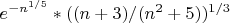 $e^{-n^{1/5}}*((n+3)/(n^2+5))^{1/3}$