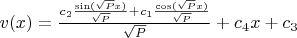$v(x) = \frac{{}c_{2} \frac{\sin(\sqrt{P}x)}{\sqrt{P}}+c_{1} \frac{\cos({\sqrt{P} x})}{\sqrt{P}}}{\sqrt{P}}+c_{4} x+c_{3}$