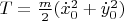 $T=\frac{m}{2}(\dot x_0^2+\dot y_0^2)$