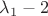 $\lambda_1-2$ $\lambda_1-2$