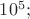 $10^5;$