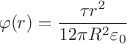 $$\varphi(r) = \frac{\tau r^2}{12\pi R^2\varepsilon_0}$$