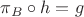 $\pi_B\circ h=g$