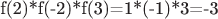 f(2)*f(-2)*f(3)=1*(-1)*3=-3