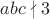 $abc \nmid 3$
