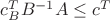 $c_{B}^{T}B^{-1}A \leq c^T$
