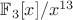 $\mathbb{F}_3[x]/x^{13}$