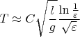 $$T\approx C\sqrt {\frac {l}g}\dfrac {\ln {\frac 1{\varepsilon }}}{\sqrt {\varepsilon }}$$
