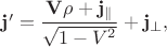 $\mathbf{j'}=\dfrac{\mathbf{V} \rho+\mathbf{j}_{\parallel}}{\sqrt{1-V^2}}+\mathbf{j}_{\perp},$