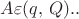 $A\varepsilon(q,\,Q)..$