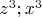 $
z^3 ;x^3 
$