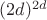 $(2d)^{2d}$