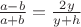 $\frac {a-b} {a+b} = \frac {2y} {y+h}$