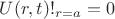 $U(r,t)!_{r=a}=0$