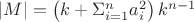 $|M|=\left(k+\Sigma_{i=1}^n a_i^2 \right)k^{n-1}$
