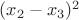 $(x_2-x_3)^2$
