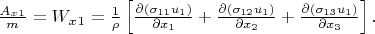 $\frac{A_x_1}{m}=W_x_1=\frac{1}{\rho}\left[\frac{\partial\left(\sigma_{11}u_1\right)}{\partial{}x_1}+\frac{\partial\left(\sigma_{12}u_1\right)}{\partial{}x_2}+\frac{\partial\left(\sigma_{13}u_1\right)}{\partial{}x_3}\right].$