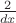 $\[
\frac{2}{{dx}}
\]
$