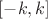 $[-k,k]$