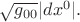 $\sqrt{g_{00}}|dx^0|.$