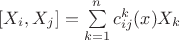 $[X_i,X_j]=\sum\limits_{k=1}^nc_{ij}^k(x)X_k$