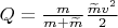 $Q=\frac{m}{m+\widetilde m}\frac{\widetilde mv^2}{2}$