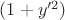 $(1+y'^2)$