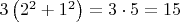$3\left( {{2}^{2}}+{{1}^{2}} \right)=3\cdot 5=15$