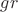 $gr$