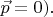 $\vec{p}=0).$