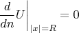 \[
\left. {\frac{d}
{{dn}}U} \right|_{|x| = R}  = 0
\]