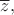 $\overline{z},$ $\overline{z},$