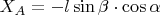 $X_A = -l \sin\beta \cdot \cos\alpha $